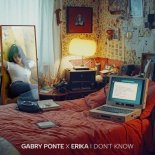 Gabry Ponte, Erika - I Don't Know (Extended Mix)