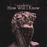 Erdit Mertiri - How Will I Know