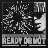 ILYAA - Ready or Not