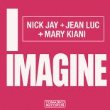 Jean Luc, Nick Jay, Mary Kiani - I Imagine (Euro Extended Mix)