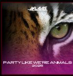 Klaas - Party Like We're Animals 2025 (Extended Mix)