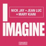 Nick Jay & Jean Luc & Mary Kiani - I Imagine (3am Extended Club Mix)