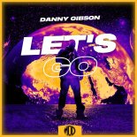 Danny Gibson - Let's Go (Jorge Medrano Remix)
