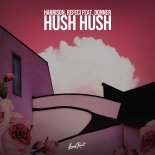 Harrison, Refeci feat. Donner - Hush Hush (Original Mix)