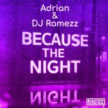 Adrian & DJ Ramezz - Because The Night (Eurodance Invaders Remix '2025)