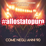 Marvin & Andrea Prezioso - Come Negli Anni '90 (DeeJay Froggy & DJ Raffy ASP remix)