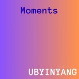 Ubyinyang - Moments