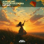 Aurosonic & Sharon Valerona - Let Go (Extended)