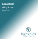 Amiatek - Milky Shore (Original Mix)
