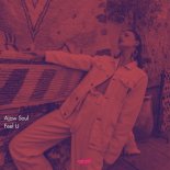 Ajaw Soul - Feel U