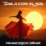 Francesco Dimar-Baila con el Sol ( Radio Edit)