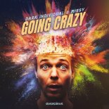 Missy, Dark Individual - Going Crazy  (Extended Mix)
