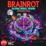 Saladino & Modica & Tarquin - Brainrot (Halloween Party) (DJ Save & DJ Francy M Remix)