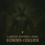 Carlos Adonis & Maq - Echoes Collide