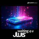 Jluis - Waiting 4 U