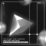 Worren Herrera - Through the Valleys (Extended Mix)