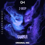 Z-DEEP - Sugar (Original Mix)