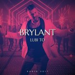 Brylant - Lubi To (Radio Edit)