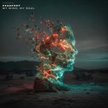Passport - My Mind, My Soul (Original Mix)