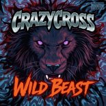 CrazyCross - Wild Beast (Extended Mix)