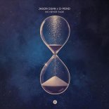 Jason D3an & O-Mind - We Never Fade