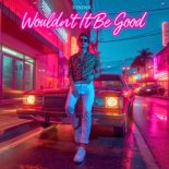 SYNTRIX - Wouldn't It Be Good