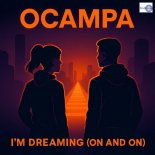 Ocampa - I'm Dreaming (On and On)