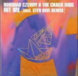 Norman Czerny & The Crack Kids - Hit Me