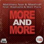 Matthieu Noé & ManfroP Feat. Raphaëla & Matt Paris - More And More