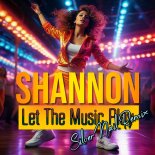 Shannon - Let The Music Play (Silver Nail Remix) Radio