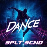 SPLT SCND - Dance (Extended Mix)