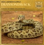 Fkn & Kimito Lopez - Diamondback (Kimito Lopez Remix)