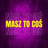 Butkowsky - Masz to coś (VAYTO REMIX)