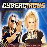 Cybercircus - A Night Is The Scene (Sergey Zar Refresh 2025)