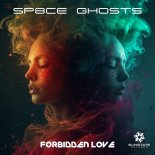 Sp8ce Ghosts - Forbidden Love