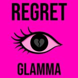 Glamma - Regret (Extended Mix)