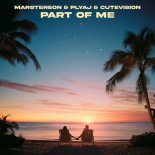 MARSTEREON, PLYAJ & CUTEVISION - Part Of Me