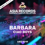 Barbara - Ciao Boys (Extended Full Power Mix)