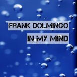Frank Dolmingo - In My Mind