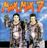 Max Mix - Max Mix 7 (Megamix Version)