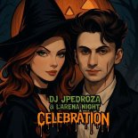 DJ JPedroza and L'arena Night - Celebration (Lua Nova Radio Mix)