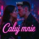 Vibe - Całuj mnie