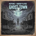 Deeptunez & Handsup Playerz - Ghost Town (Extended Mix)