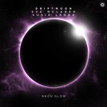 Driftmoon & Susie Ledge & Sue - Neon Glow