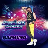 Rajmund - JESTEŚ JAK GWIAZDA (Radio Edit)