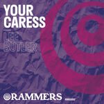 Lee Butler - Your Caress (Edit)
