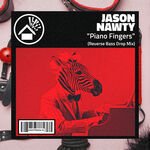 Jason Nawty - Piano Fingers (Reverse Bass Drop Mix)