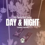 Crazibiza, ZAYN - Day & Night (Timbee Remix)