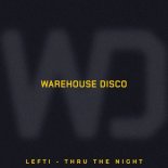 Lefti - Thru The Night (Extended Mix)