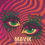 MAVIK - Bette Davis Eyes (Remix)